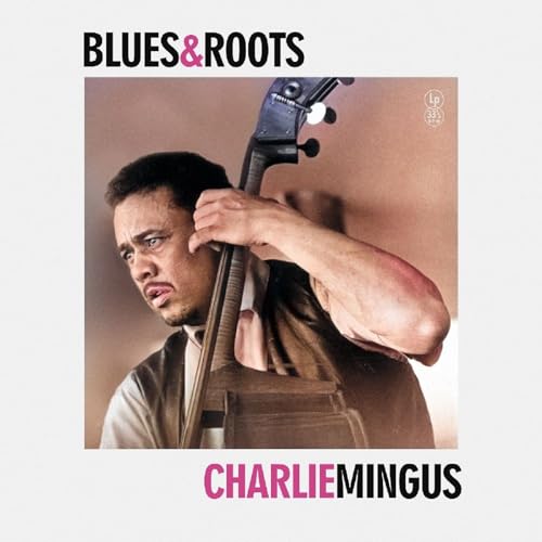 Capa: Charles Mingus - Blues & Roots