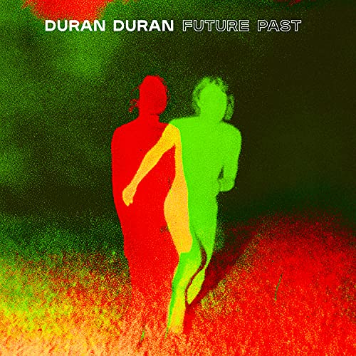Capa: Duran Duran - FUTURE PAST