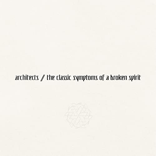 Capa: Architects - the classic symptoms of a broken spirit